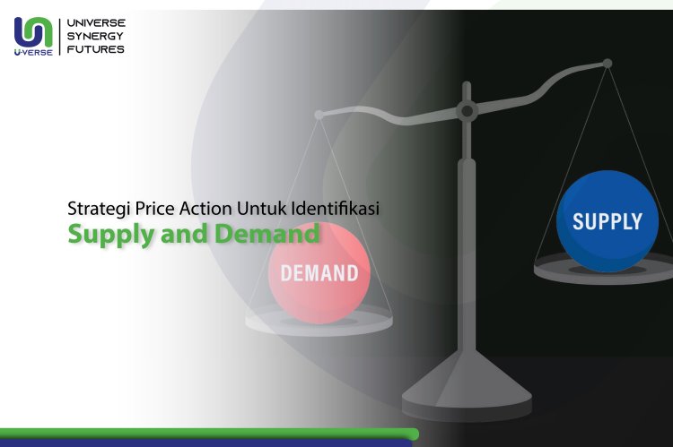Strategi Price Action Untuk Identifikasi Supply and Demand